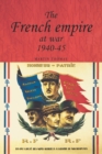 The French Empire at War, 1940-1945 - Book