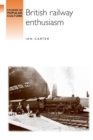 British Railway Enthusiasm - Book