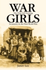 War Girls : The First Aid Nursing Yeomanry in the First World War - Book