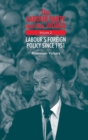 The Labour Party and the World, Volume 2 : Labour's Foreign Policy Since 1951 - Book