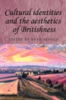 Cultural Identities and the Aesthetics of Britishness - Book