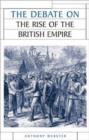 The Debate on the Rise of the British Empire - Book