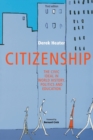 Citizenship : The Civic Ideal in World History, Politics and Education - Book