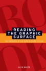 Reading the Graphic Surface : The Presence of the Book in Prose Fiction - Book
