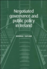 Negotiated Governance and Public Policy in Ireland - Book