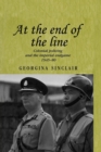 At the End of the Line : Colonial Policing and the Imperial Endgame 1945-80 - Book