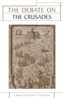 The Debate on the Crusades, 1099-2010 - Book