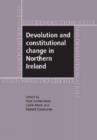 Devolution and Constitutional Change in Northern Ireland - Book