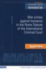 War Crimes and Crimes Against Humanity in the Rome Statute of the International Criminal Court - Book