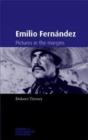 Emilio Fernandez : Pictures in the Margins - Book