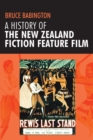 A History of the New Zealand Fiction Feature Film : Staunch as? - Book