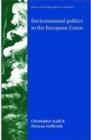 Environmental Politics in the European Union : Policy-making, Implementation and Patterns of Multi-level Governance - Book