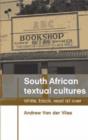 South African Textual Cultures : White, Black, Read All Over - Book