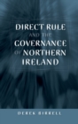 Direct Rule and the Governance of Northern Ireland - Book