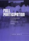 Full Participation : A Comparative Study of Compulsory Voting - Book