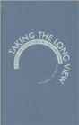 Taking the Long View : a Study of Longitudinal Documentary - Book