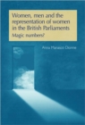 Women, Men and the Representation of Women in the British Parliaments : Magic Numbers? - Book