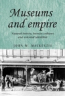Museums and Empire : Natural History, Human Cultures and Colonial Identities - Book