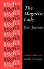 The Magnetic Lady : Ben Jonson - Book
