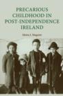 Precarious Childhood in Post-Independence Ireland - Book