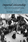 Imperial Citizenship : Empire and the Question of Belonging - Book