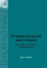 Eu Foreign and Security Policy in Bosnia : The Politics of Coherence and Effectiveness - Book