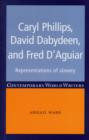 Caryl Phillips, David Dabydeen and Fred D'Aguiar : Representations of Slavery - Book