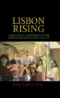 Lisbon Rising : Urban Social Movements in the Portuguese Revolution, 1974-75 - Book