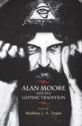 Alan Moore and the Gothic Tradition - Book