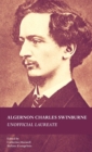 Algernon Charles Swinburne : Unofficial Laureate - Book