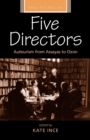 Five Directors : Auteurism from Assayas to Ozon - Book