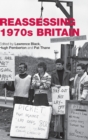 Reassessing 1970s Britain - Book