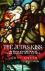 The Judas Kiss : Treason and Betrayal in Six Modern Irish Novels - Book