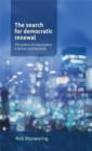The Search for Democratic Renewal : The Politics of Consultation in Britain and Australia - Book