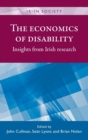 The Economics of Disability : Insights from Irish Research - Book