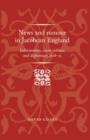 News and Rumour in Jacobean England : Information, court politics and diplomacy, 1618-25 - Book