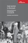 Iraqi Women in Denmark : Ritual Performance and Belonging in Everyday Life - Book