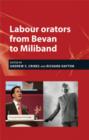 Labour Orators from Bevan to Miliband - Book