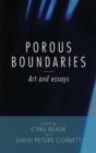 Porous Boundaries : Art and Essays - Book
