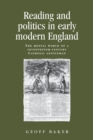 Reading and Politics in Early Modern England : The Mental World of a Seventeenth-Century Catholic Gentleman - Book