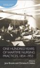 One Hundred Years of Wartime Nursing Practices, 1854-1953 - Book