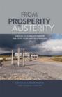 From prosperity to austerity : A Socio-cultural Critique of the Celtic Tiger and its Aftermath - Book