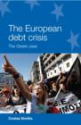 The European Debt Crisis : The Greek Case - Book