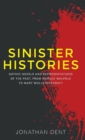 Sinister Histories : Gothic Novels and Representations of the Past, from Horace Walpole to Mary Wollstonecraft - Book