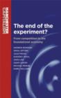 The End of the Experiment? : From Competition to the Foundational Economy - Book