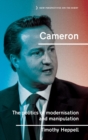 Cameron : The Politics of Modernisation and Manipulation - Book