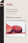 Women, the Arts and Globalization : Eccentric Experience - Book