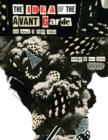 The Idea of the Avant Garde : And What it Means Today - Book