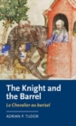 The Knight and the Barrel (Le Chevalier Au Barisel) - Book