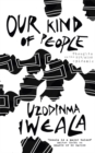 Our Kind of People : Thoughts on the HIV/AIDS epidemic - Book